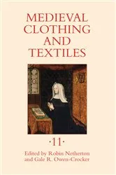 Book cover of Medieval Clothing and Textiles 11 by Robin Netherton