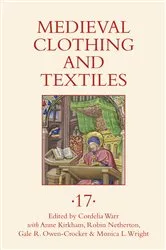 Book cover of Medieval Clothing and Textiles 17 by Cordelia Warr