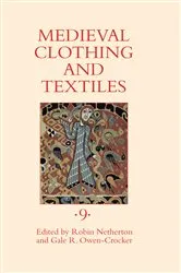 Book cover of Medieval Clothing and Textiles 9 by Robin Netherton