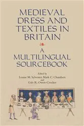 Book cover of Medieval Dress and Textiles in Britain by Louise Sylvester