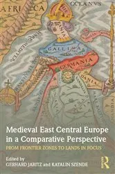 Book cover of Medieval East Central Europe in a Comparative Perspective by Gerhard Jaritz