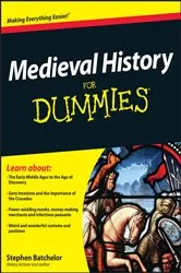 Book cover of Medieval History For Dummies by Stephen Batchelor
