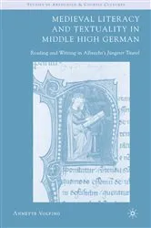 Book cover of Medieval Literacy and Textuality in Middle High German by A. Volfing