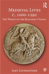 Book cover of Medieval Lives c. 1000-1292 by Amy Livingstone