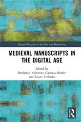 Book cover of Medieval Manuscripts in the Digital Age by Benjamin Albritton