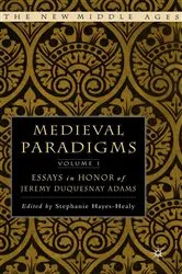 Book cover of Medieval Paradigms: Volume I by S. Hayes-Healy
