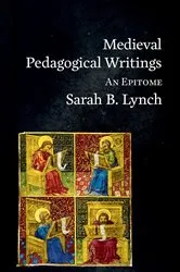 Book cover of Medieval Pedagogical Writings by Lynch, Sarah B.,
