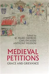 Book cover of Medieval Petitions by W Mark Ormrod