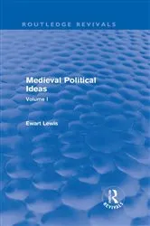 Book cover of Medieval Political Ideas (Routledge Revivals) by Ewart Lewis