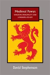 Book cover of Medieval Powys by David Stephenson