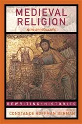 Book cover of Medieval Religion by Constance Hoffman Berman