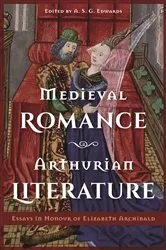 Book cover of Medieval Romance, Arthurian Literature by A. S. G. Edwards