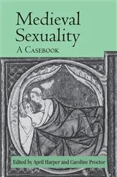 Book cover of Medieval Sexuality by April Harper