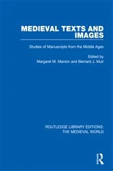 Book cover of Medieval Texts and Images by Margaret M. Manion