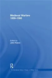Book cover of Medieval Warfare 1000–1300 by John France