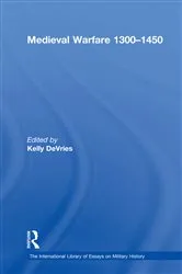 Book cover of Medieval Warfare 1300–1450 by Kelly DeVries