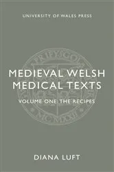 Book cover of Medieval Welsh Medical Texts by Diana Luft