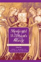 Book cover of Medieval Woman's Song by Anne L. Klinck
