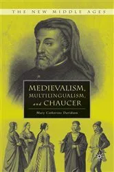 Book cover of Medievalism, Multilingualism, and Chaucer by M. Davidson