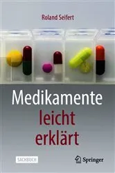 Book cover of Medikamente leicht erklärt by Roland Seifert