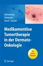 Book cover of Medikamentöse Tumortherapie in der Dermato-Onkologie by Lucie Heinzerling