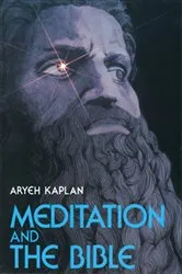 Book cover of Meditation and the Bible by Aryeh Kaplan