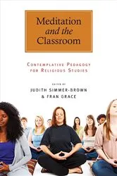 Book cover of Meditation and the Classroom by Judith Simmer-Brown