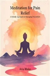 Book cover of Meditation for Pain Relief by Unknown