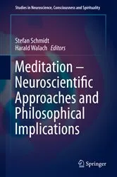 Book cover of Meditation – Neuroscientific Approaches and Philosophical Implications by Stefan Schmidt
