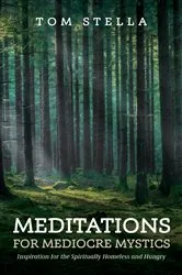 Book cover of Meditations for Mediocre Mystics by Unknown