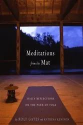Book cover of Meditations from the Mat by Rolf Gates