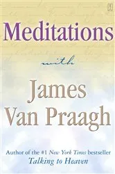 Book cover of Meditations with James Van Praagh by James Van Praagh