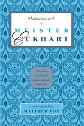Book cover of Meditations with Meister Eckhart by Matthew Fox