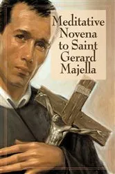 Book cover of Meditative Novena to Saint Gerard Majella by Redemptorist Pastoral Publication