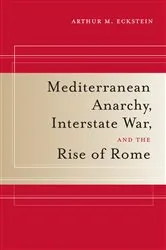Book cover of Mediterranean Anarchy, Interstate War, and the Rise of Rome by Arthur M. Eckstein
