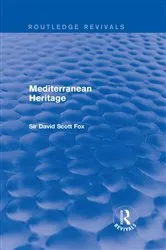 Book cover of Mediterranean Heritage (Routledge Revivals) by David Fox