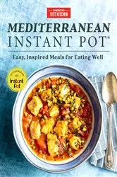 Book cover of Mediterranean Instant Pot by America's Test Kitchen