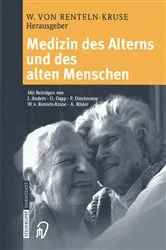 Book cover of Medizin des Alterns und des alten Menschen by Wolfgang Renteln-Kruse