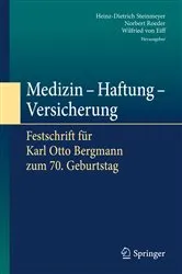 Book cover of Medizin - Haftung - Versicherung by Heinz-Dietrich Steinmeyer