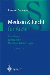 Book cover of Medizin & Recht für Ärzte by Dr. med. Dr. jur. Reinhard Dettmeyer