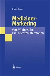 Book cover of Mediziner-Marketing: Vom Werbeverbot zur Patienteninformation by Unknown
