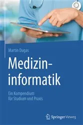 Book cover of Medizininformatik by Martin Dugas
