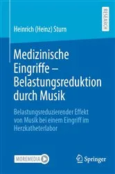 Book cover of Medizinische Eingriffe – Belastungsreduktion durch Musik by Heinrich (Heinz) Sturn