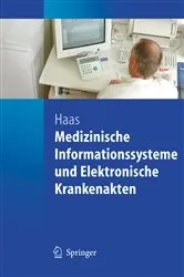 Book cover of Medizinische Informationssysteme und Elektronische Krankenakten by Peter Haas
