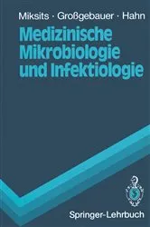 Book cover of Medizinische Mikrobiologie und Infektiologie by M. StÃ¶ffler-Meilicke