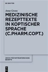 Book cover of Medizinische Rezepttexte in koptischer Sprache (C.Pharm.Copt.) by Anne Grons