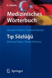 Book cover of Medizinisches Wörterbuch Deutsch-Türkisch / Türkisch-Deutsch by Hüseyin Kavala