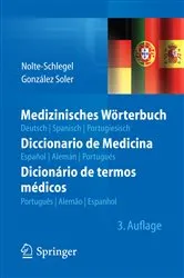 Book cover of Medizinisches Wörterbuch/Diccionario de Medicina/Dicionário de termos médicos (3rd ed.) by Irmgard Nolte-Schlegel