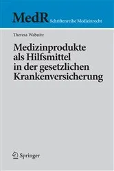 Book cover of Medizinprodukte als Hilfsmittel in der gesetzlichen Krankenversicherung by Theresa Wabnitz