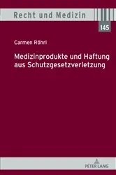 Book cover of Medizinprodukte und Haftung aus Schutzgesetzverletzung by Andreas Spickhoff